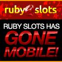 Ruby
                                                Slots - Mobile Casino